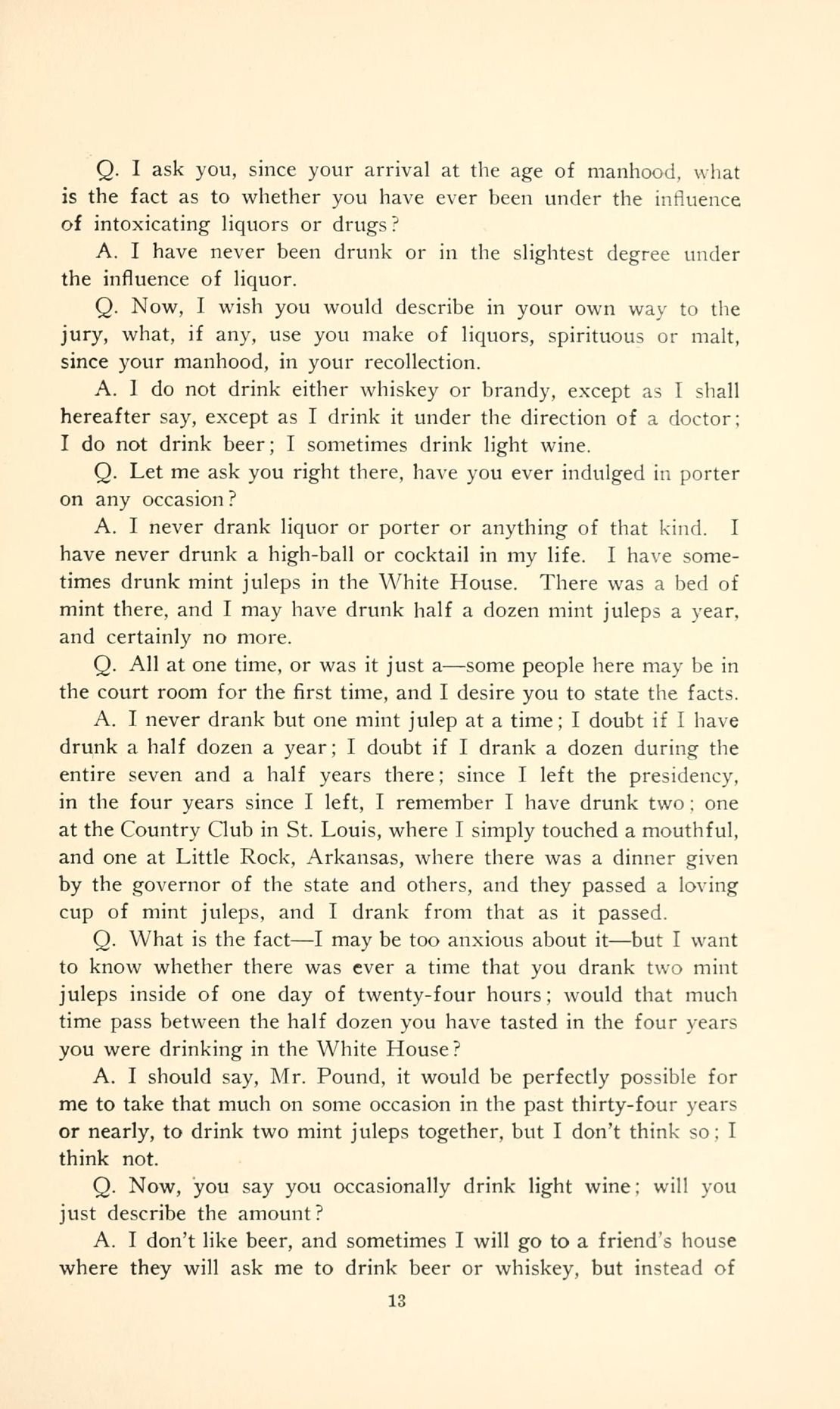 Testimony concerning Roosevelt's personal habits in the trial of his libel suit against the newspaper’s publisher.